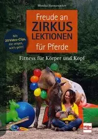 Freude an Zirkuslektionen für Pferde Freude an Zirkuslektionen für Pferde