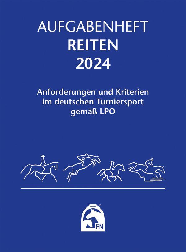 FNverlag Aufgabenheft Reiten 2024 nat. Aufgaben FNverlag Aufgabenheft Reiten 2024 nat. Aufgaben