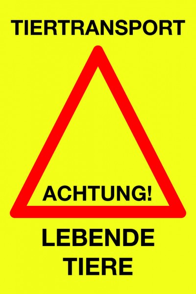 WAHL-Hausmarke Hinweisschild "Lebender Tiertransport"